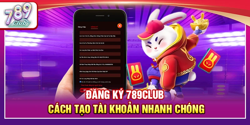Đăng Ký 789Club – Hướng Dẫn Mở Tài khoản Nhanh Chóng 1 Đăng Ký 789Club – Hướng Dẫn Mở Tài khoản Nhanh Chóng